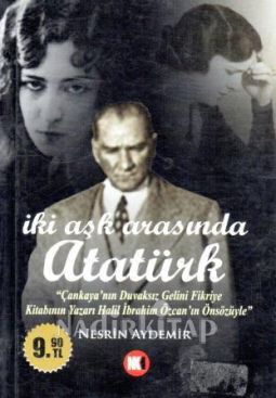 İki Aşk Arasında Atatürk 